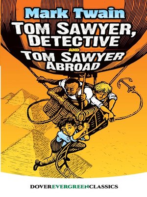 cover image of Tom Sawyer, Detective and Tom Sawyer Abroad